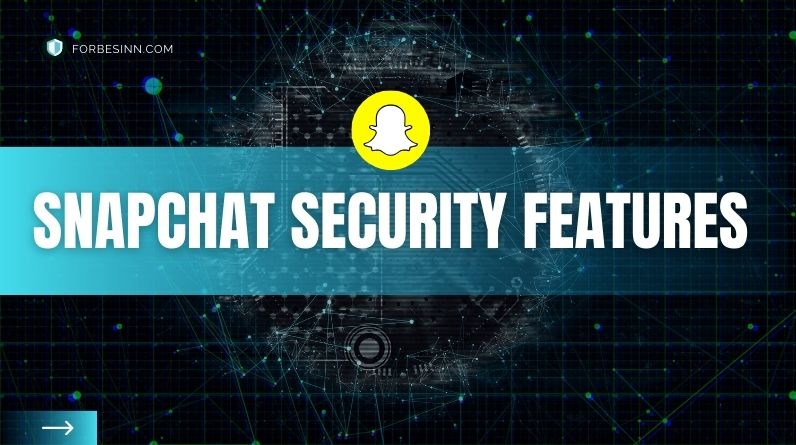 Snapchat Security Features Explained: Encryption, Authentication & Privacy Controls Snapchat Security Features